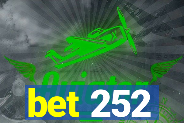 bet 252